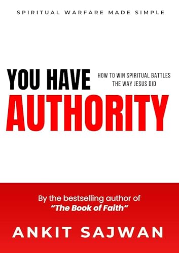 You Have Authority: How to win spiritual battles the way Jesus did