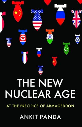 The New Nuclear Age: At the Precipice of Armageddon